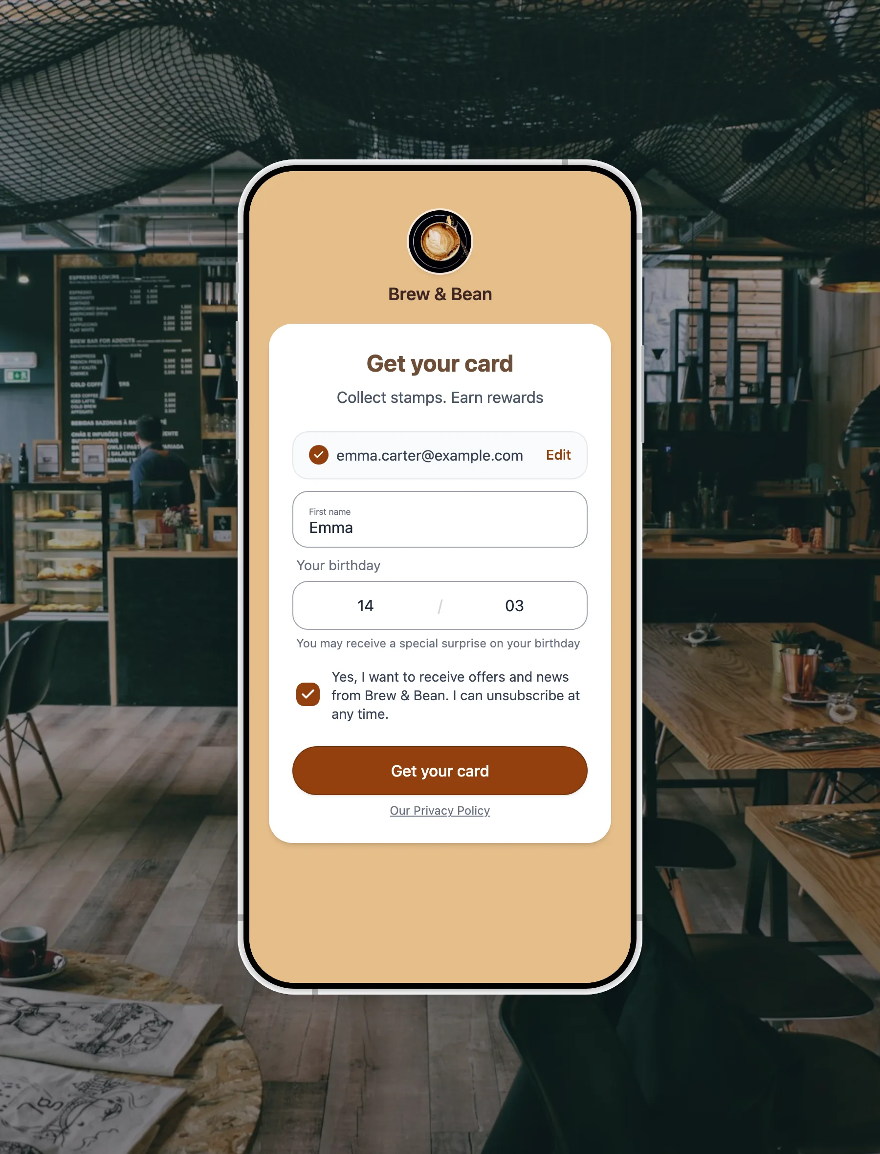 FaveCard sign-up form on a phone: a confirmed email address, a first name, an optional birthday, and a ticked opt-in box to receive offers and news from Brew & Bean